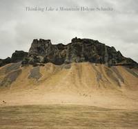 Helene Schmitz: Thinking Like a Mountain /anglais