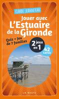 Jouer Avec L'estuaire De La Gironde - Jeu 42 Cartes, Quiz & Jeu des 7 familles