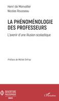 La phénoménologie des professeurs, L'avenir d'une illusion scolastique