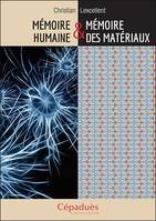 Mémoire humaine et mémoire des matériaux