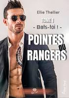 Pointes ou rangers, 1, Bats-toi !, Pointes ou rangers tome 1