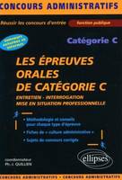 Les épreuves orales de catégorie C, entretien, interrogation, mise en situation professionnelle