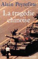 La Tragédie chinoise