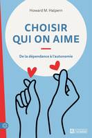 Choisir qui on aime, CHOISIR QUI ON AIME 3E ED. [NUM]