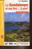 La Guadeloupe et ses îles... à pied / les départements de France, GR G1 : 49 promenades & randonnées