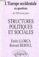 L'Europe occidentale en questions : de 1945 à nos jours, Structures politiques et sociales, l'Europe occidentale en questions