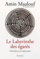 Le labyrinthe des égarés, L'Occident et ses adversaires