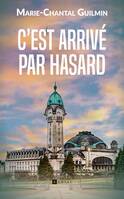 C'est arrivé par hasard, De Berlin à Oradour