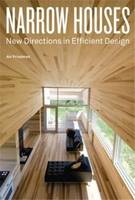 Narrow Houses New Directions in Efficient Design /anglais