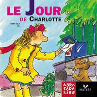 La Bibliothèque Abracadalire - Le Jour de Charlotte