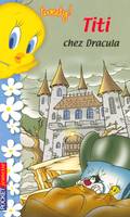 Tweety !, Tweety - tome 2 Titi chez Dracula