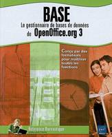 Base - le gestionnaire de bases de données de OpenOffice.org 3, le gestionnaire de bases de données de OpenOffice.org 3