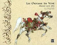 Les chevaux du vent, oiseaux sans ailes