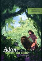 Adam comme un conte - (2010)