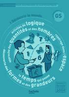 Pour comprendre les mathématiques GS - Guide pédagogique - Ed.2009