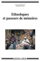 Ethnologues et passeurs de mémoires