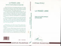 LA PENSEE LIBRE, Essai sur les écrits politiques de Simone Weil
