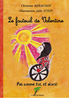 Le fauteuil de Valentine