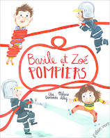 Basile et Zoé pompiers