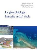 Géoarchéologie française au XXIème siècle