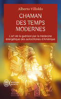 Chaman des temps modernes