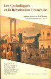 Les catholiques et la Révolution française, autour de Pierre-René Rogue