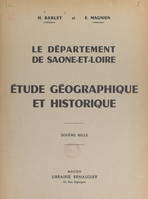 Le département de Saône-et-Loire, Étude géographique et historique