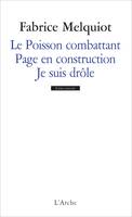 Le poisson combattant; Page en construction