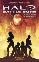 Halo : Battle Born - tome 2 Les Gouffres de Meridian