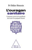 L'Ouragan sanitaire, Comment sortir définitivement de la pandémie et préparer l'avenir