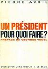 Un président, pour quoi faire ?