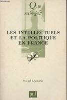 Les intellectuels et la politique en France - 