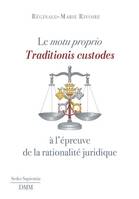 Le motu proprio, Traditionis custodes