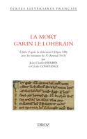 La Mort Garin le Loherain, Éditée d'après la rédaction I (Dijon 528) avec les variantes de N (Arsenal 3143)