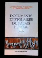 Documents épistolaires du palais de Mari., 1, Les documents épistolaires du palais de Mari - tome 1