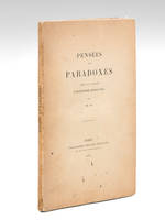 Pensées et Paradoxes tirés du théâtre d'Alexandre Dumas Fils par H.G. [ Edition originale - Livre dédicacé par Henri Goudchaux ]
