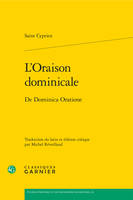 L'Oraison dominicale, De Dominica Oratione