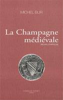 La champagne medievale-recueil d'articles, recueil d'articles