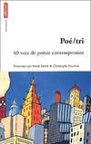 Poé/tri. 40 voix de poésie contemporaine, 40 voix de poésie contemporaine