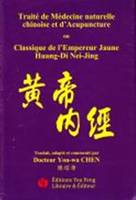 Traité de médecine naturelle chinoise et d'acupuncture ou Classique de l'empereur jaune, Les questions simples et le pivot spirituel