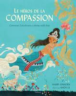 Le héros de la compassion, Comment Lokeshvara a obtenu mille bras