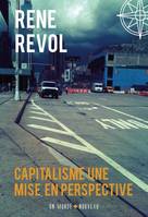 Capitalisme, une mise en perspective (édition augmentée), (édition augmentée)