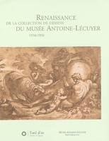 Renaissance de la collection de dessins du Musée Antoine Lecuyer, [exposition, Saint-Quentin, Musée Antoine Lécuyer, 2 décembre 2005-27 février 2006]