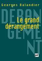 LE GRAND DERANGEMENT