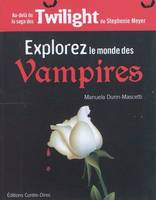 Explorez le monde des vampires, par-delà la saga des Twilight