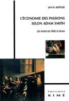 L' Économie des Passions Selon Adam Smith, Les Noms du Pere d'Adam