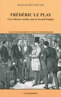 Frédéric Le Play - une réforme sociale sous le Second Empire, une réforme sociale sous le Second Empire