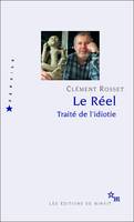 Le Réel. Traité de l'idiotie