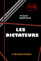 Les Dictateurs [édition intégrale revue et mise à jour], édition intégrale