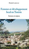 Femmes et développement local en Tunisie, Acteurs et enjeux